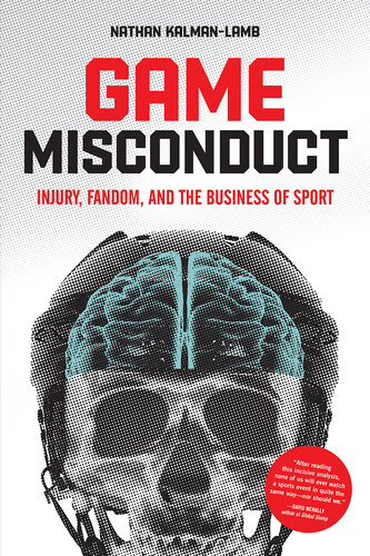 Game Misconduct: Injury, Fandom, and the Business of Sport