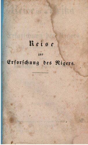 Reise in Afrika zur Erforschung des Nigers bis zu seiner Mündung