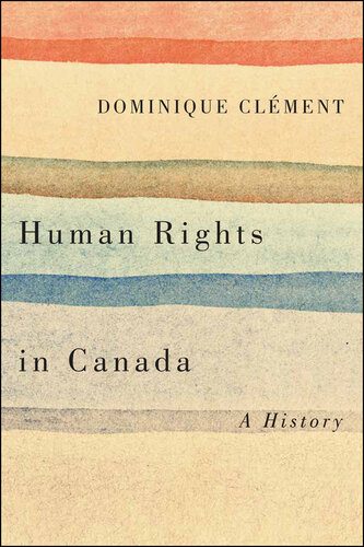 Human Rights in Canada: A History