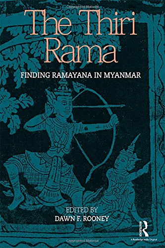 The Thiri Rama: Finding Ramayana in Myanmar