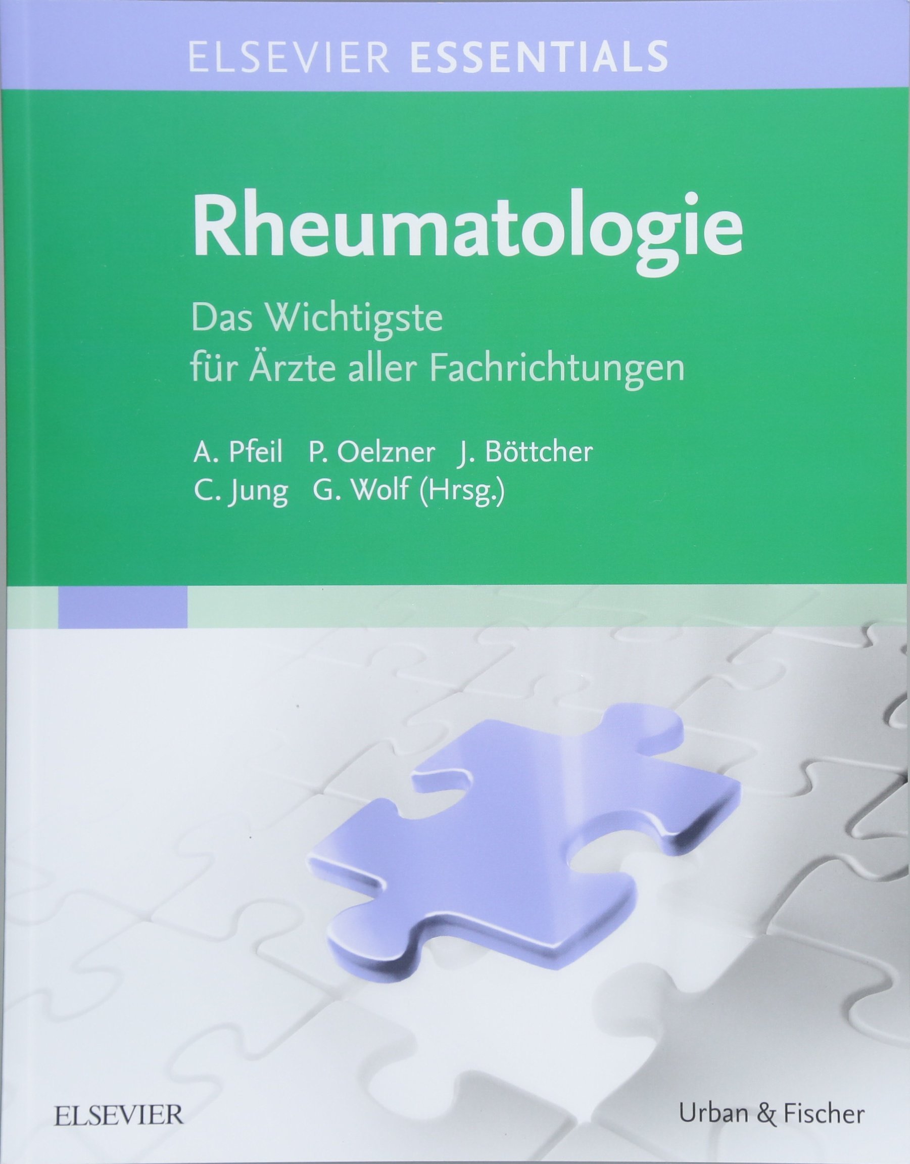 ELSEVIER ESSENTIALS Rheumatologie: Das Wichtigste für Ärzte aller Fachrichtungen
