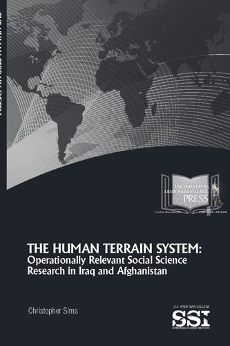THE HUMAN TERRAIN SYSTEM: OPERATIONALLY RELEVANT SOCIAL  SCIENCE RESEARCH  IN IRAQ AND AFGHANISTAN