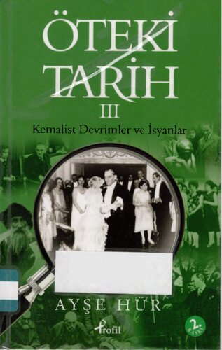 Öteki Tarih 3: Kemalist Devrimler ve İsyanlar