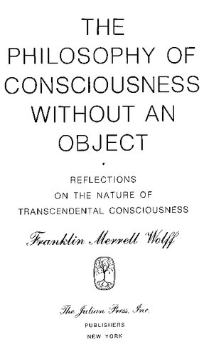 Philosophy of Consciousness Without an Object: Reflections on the Nature of Transcendental Consciousness