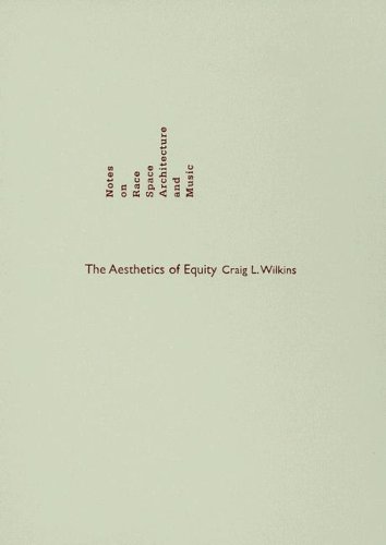 The Aesthetics of Equity: Notes on Race, Space, Architecture, and Music