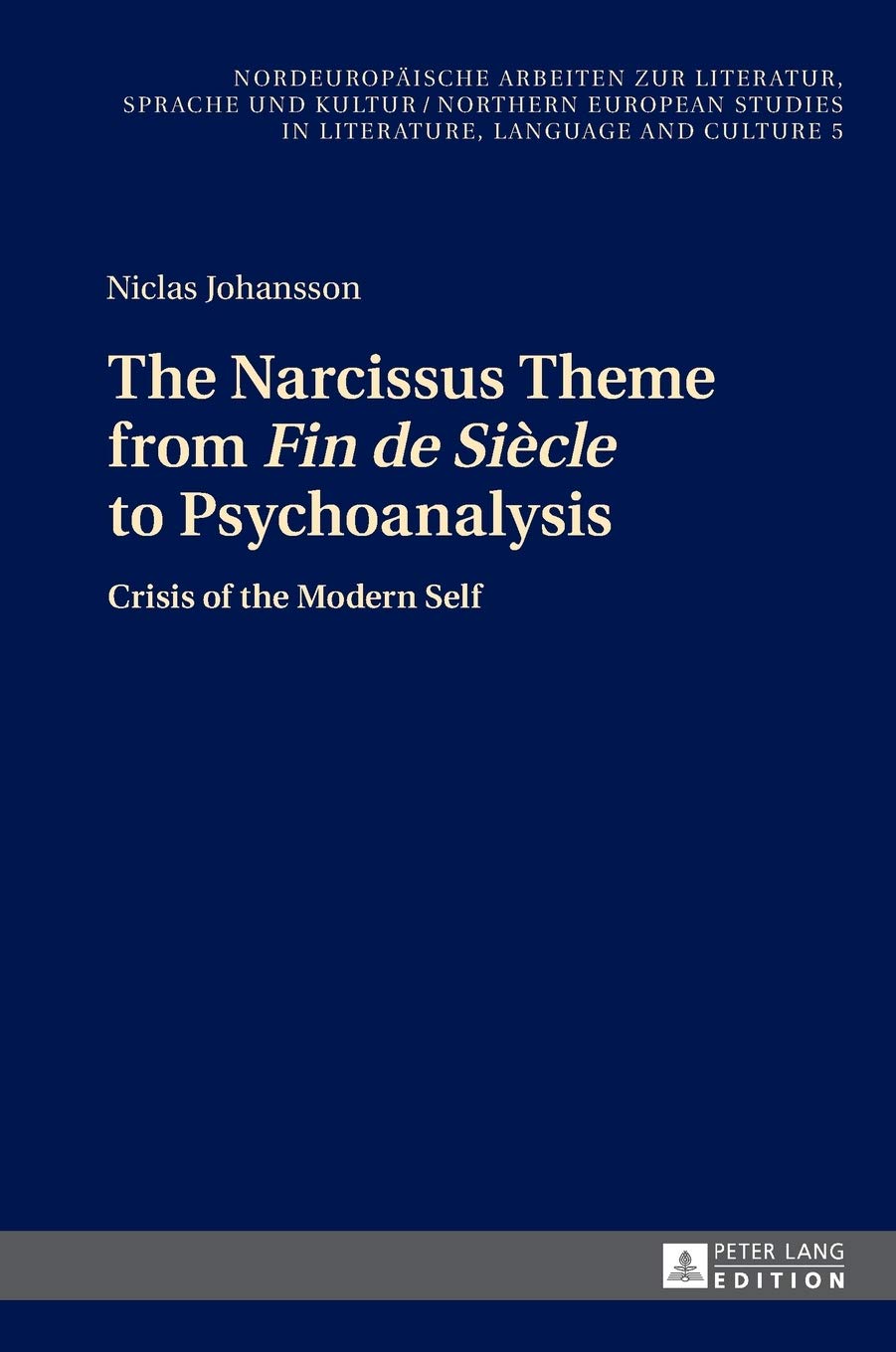 The Narcissus Theme from «Fin de Siècle» to Psychoanalysis: Crisis of the Modern Self