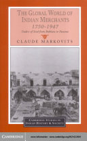 The Global World of Indian Merchants, 1750–1947: Traders of Sind from Bukhara to Panama