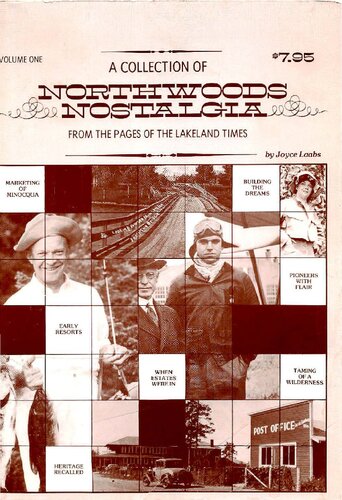 A collection of northwoods nostalgia from the pages of the Lakeland times: Volume One