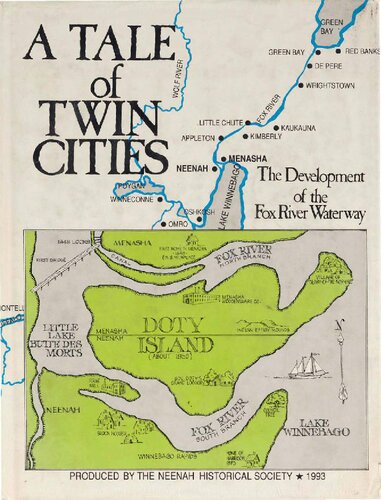 A tale of twin cities, or, The development of the Fox River Waterway