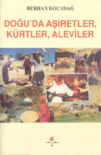 Doğuda Aşiretler, Kürtler, Aleviler