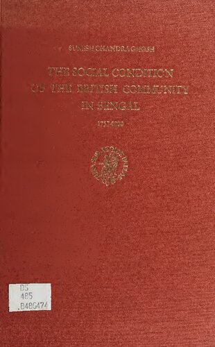 The social condition of the British Community in Bengal : 1757-1800