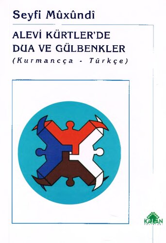 Alevi Kürtler'de Dua ve Gülbenkler Kurmancça Türkçe