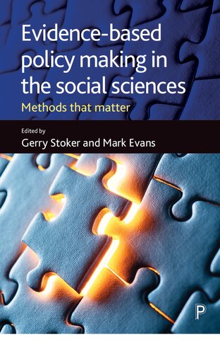 Evidence-based policy making in the social sciences: Methods that matter