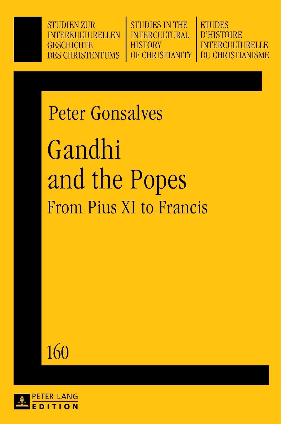 Gandhi and the Popes: From Pius XI to Francis
