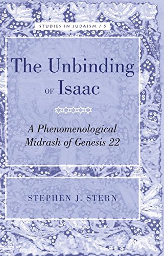 The Unbinding of Isaac: A Phenomenological Midrash of Genesis 22