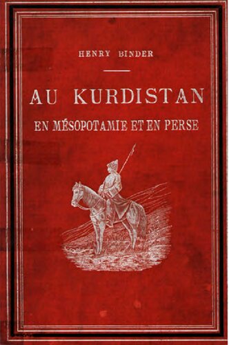 Au Kurdistan: En Mesopotamie Et En Perse