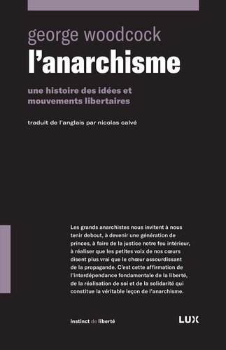L'Anarchisme. Une histoire des idées et mouvements libertaires