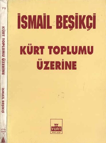Kürt Toplumu Üzerine (1971'den Önceki Yazılar)