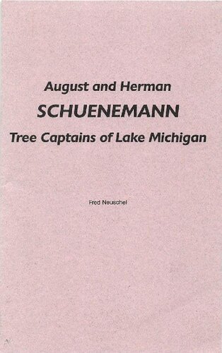 August and Herman Schuenemann, tree captains of Lake Michigan