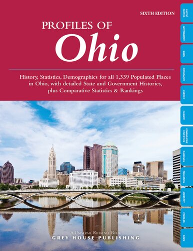 Profiles of Ohio : history, statistics, demographics for all 1,339 populated places in Ohio, with detailed state and government histories, plus comparative statistics & rankings.