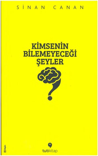 Kimsenin Bilemeyeceği Şeyler: Bize, Bilime, İnanca ve Kaosa Dair "Fraktal" Düşünceler
