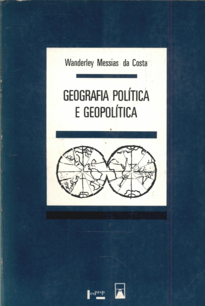 Geografia Política e Geopolítica: discursos sobre o território e o poder