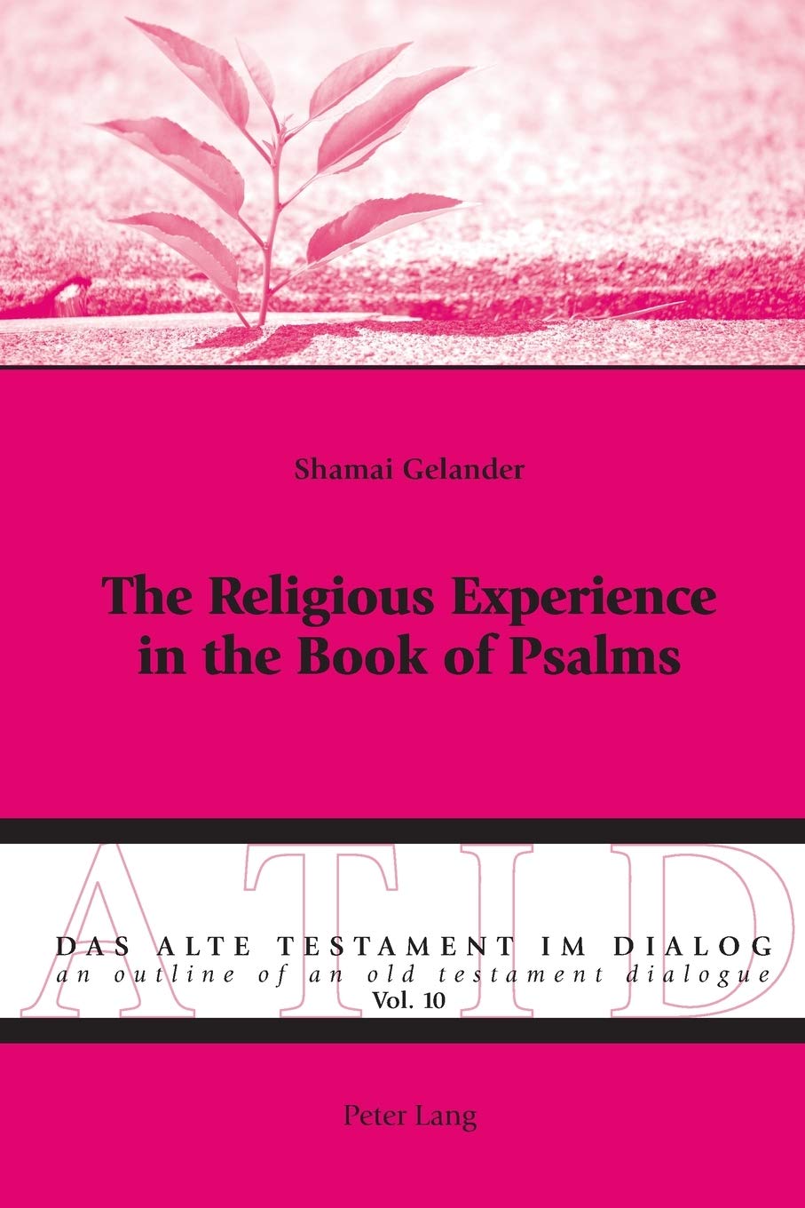 The Religious Experience in the Book of Psalms