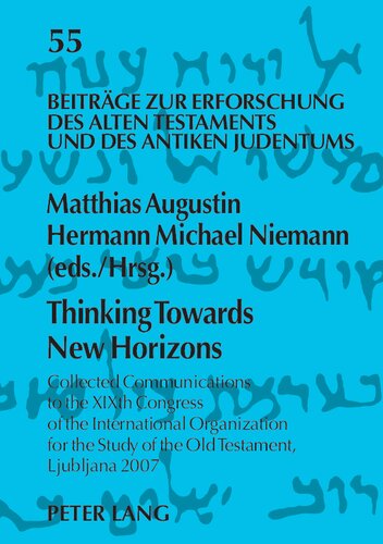 Thinking Towards New Horizons: Collected Communications to the XIXth Congress of the International Organization for the Study of the Old Testament, Ljubljana 2007