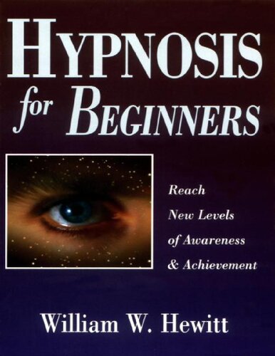 Hypnosis for beginners_ reach new levels of awareness & achievement