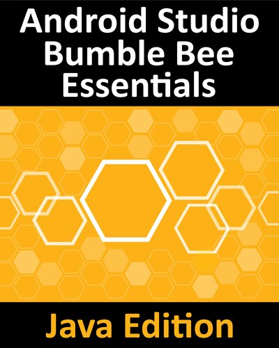 Android Studio Bumble Bee Essentials - Java Edition