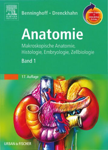 Anatomie; Makroskopische Anatomie, Histologie, Embryologie, Zellbiologie