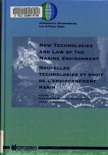 New technologies and law of the marine environment = Nouvelles technologies et droit de l'environnement marin