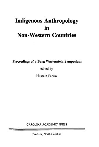 Indigenous anthropology in non-western countries : proceedings of a Burg Wartenstein symposium