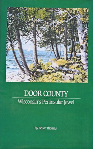 Door County : Wisconsin's peninsular jewel