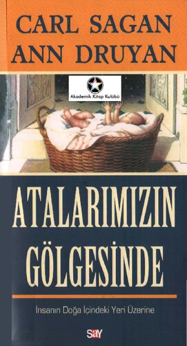 Atalarımızın Gölgesinde: İnsanın Doğa İçindeki Yeri Üzerine
