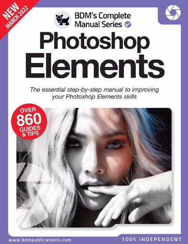 Photoshop Elements - The Essential Step by Step Manual to Improving your Photoshop Elements Skills