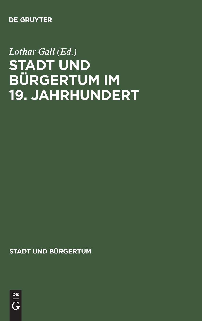 Stadt Und Burgertum Im 19 Jahrhundert