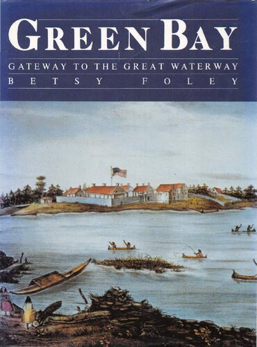 Green Bay, gateway to the great waterway
