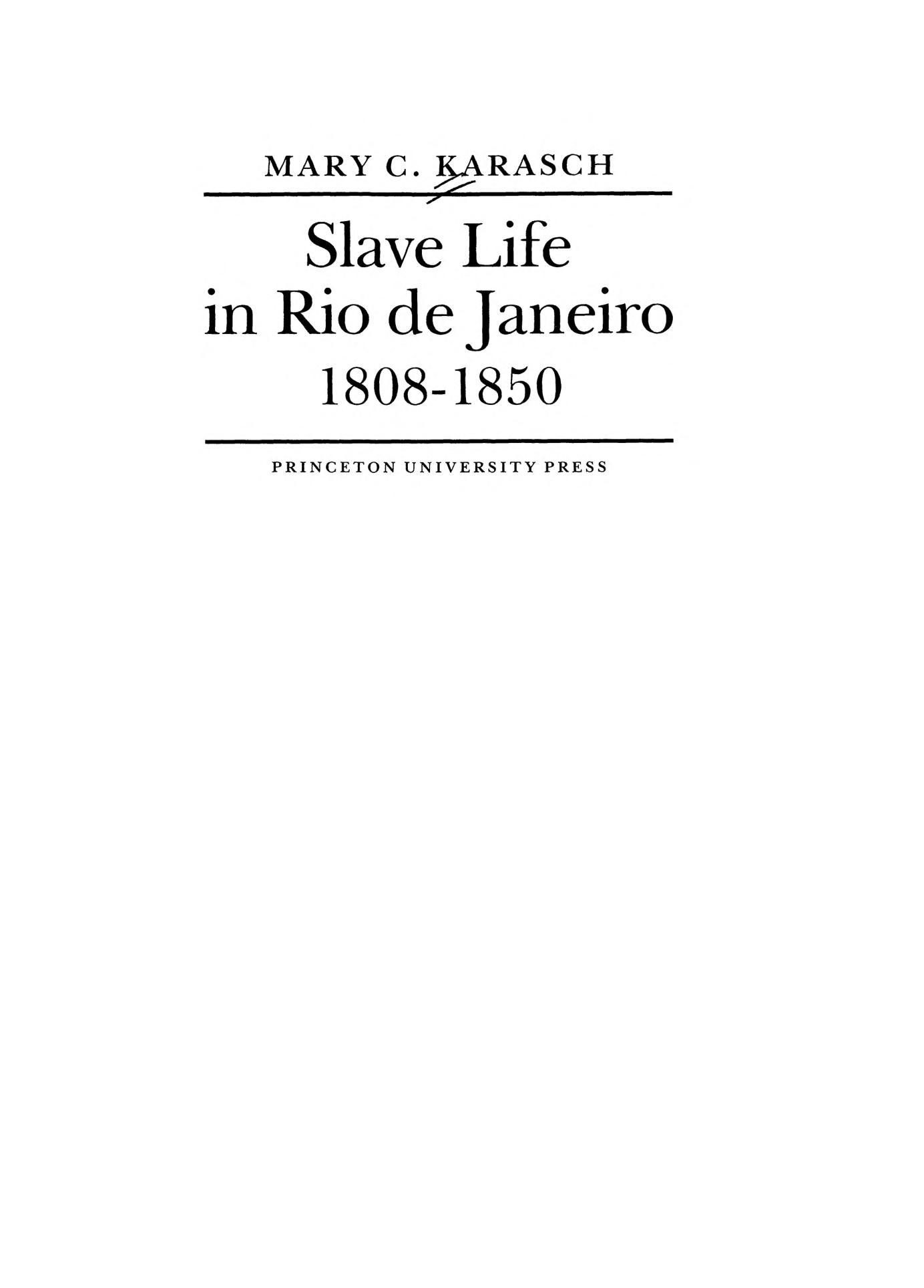 Slave Life in Rio de Janeiro, 1808-1850
