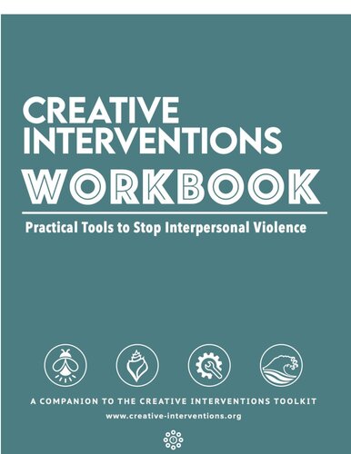 Creative Interventions Workbook: A Brief and Practical Guide to Stop Interpersonal Violence