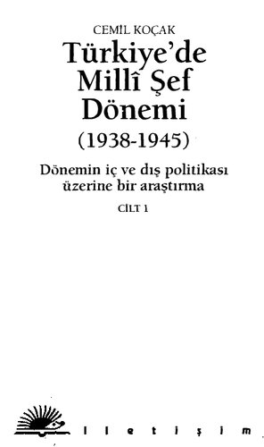 - Cilt 1: Dönemin İç ve Dış Politikası Üzerine Bir Araştırma