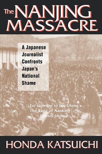 The Nanjing massacre : a Japanese journalist confronts Japan's national shame