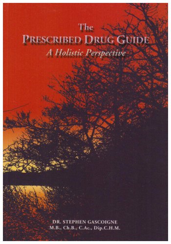 The Prescribed Drug Guide: a Holistic Perspective