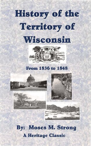 History of the Territory of Wisconsin, from 1836 to 1848