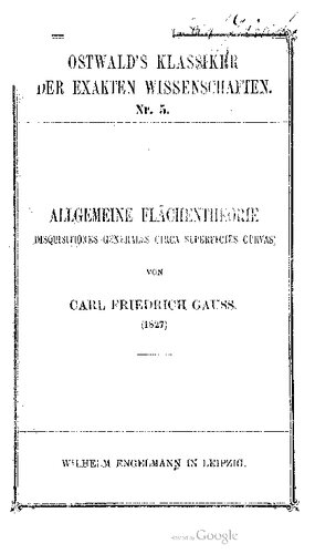 Allgemeine Flächentheorie (Disquisitiones generales circa superficias curvas) (1827)
