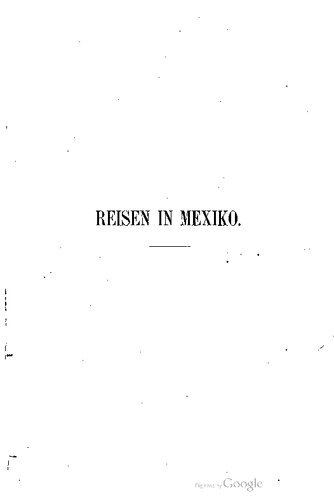 Reisen in Mexiko in den Jahren 1845-1848
