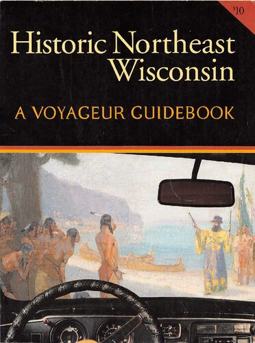 Historic Northeast Wisconsin: a voyageur guidebook