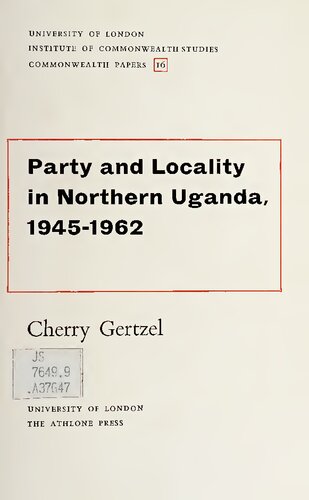 Party and Locality in Uganda, 1945-1962