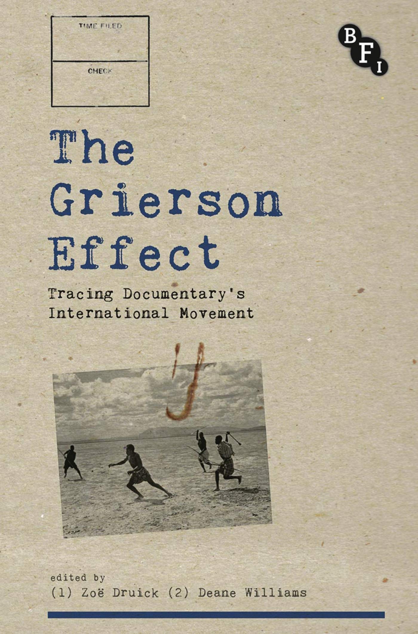 The Grierson Effect: Tracing Documentary's International Movement