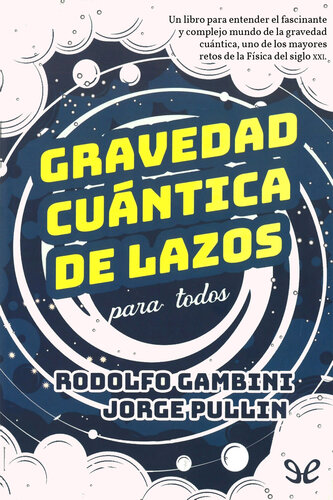 Gravedad cuántica de lazos para todos